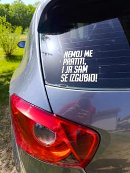 Custom smijesne auto naljepnica - Nemoj me pratiti i ja sam se izgubio – Profesionalna grafika i štampa NEDIMAL Tešanj